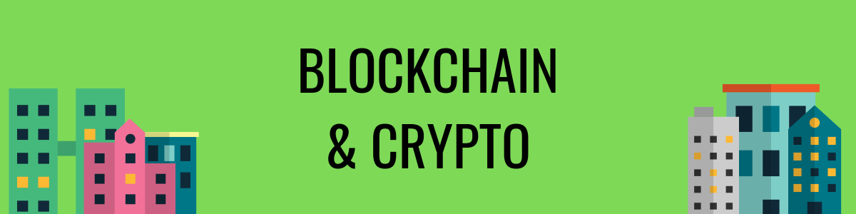 Blockchain & Crypto