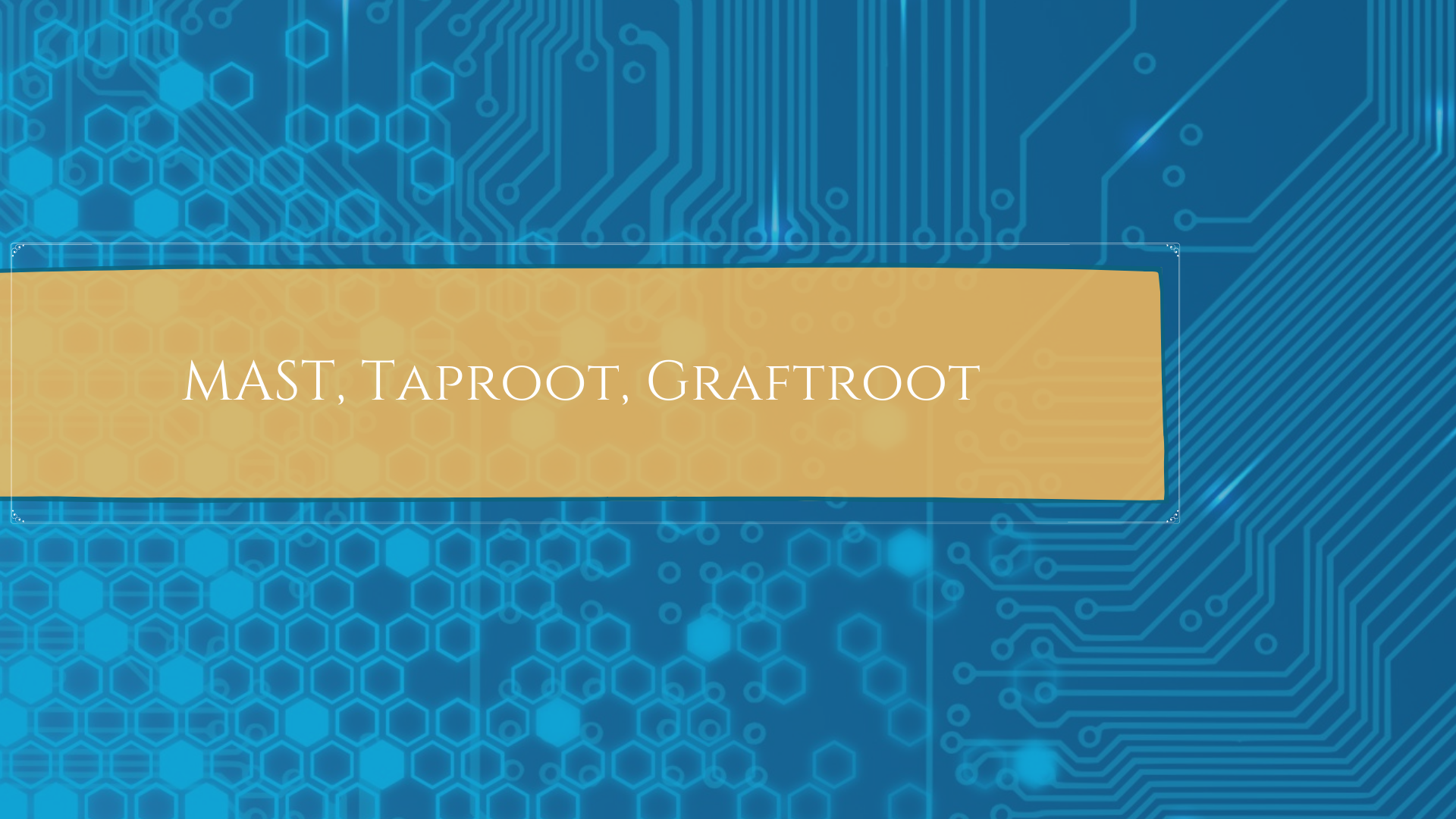 MAST, Taproot, Graftroot