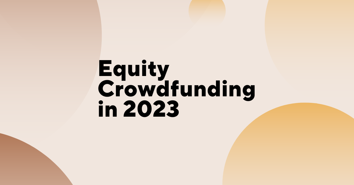 Equity Crowdfunding in 2023