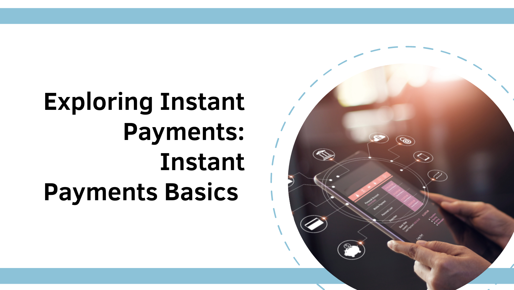 FedNow : Exploring instant payments - Instant payments basics