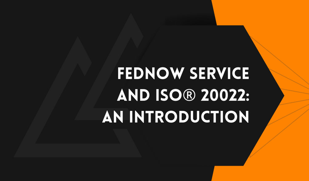 FedNow : FedNow Service and ISO 20022: An introduction
