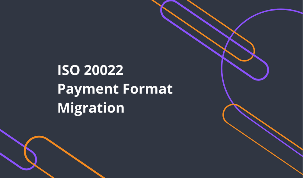 ISO 20022 Payment Format Migration