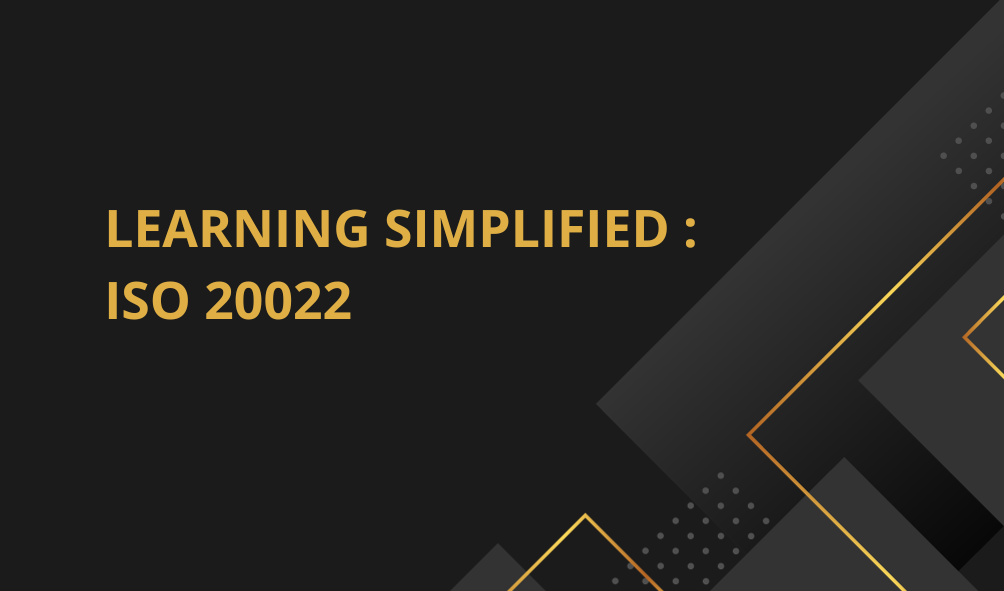 Learning Simplified : ISO 20022	
